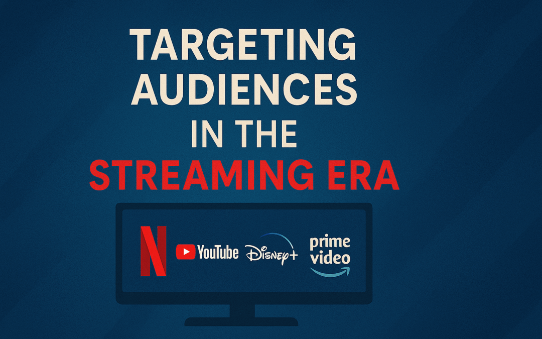 Targeting Audiences in the Streaming Era